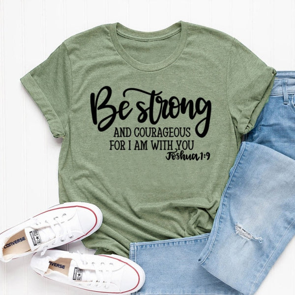 Be Strong and Courageous Christian T-Shirt Joshua 1:9 Clothing Religious Hipster Tee Stylish Jesus Faith Outfits art Oversize