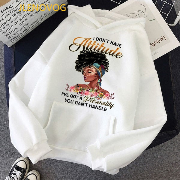 I dont have attitude 90s afro black girl magic sweatshirts women graphic top black lives matter hoodie lady hoody winter fleece