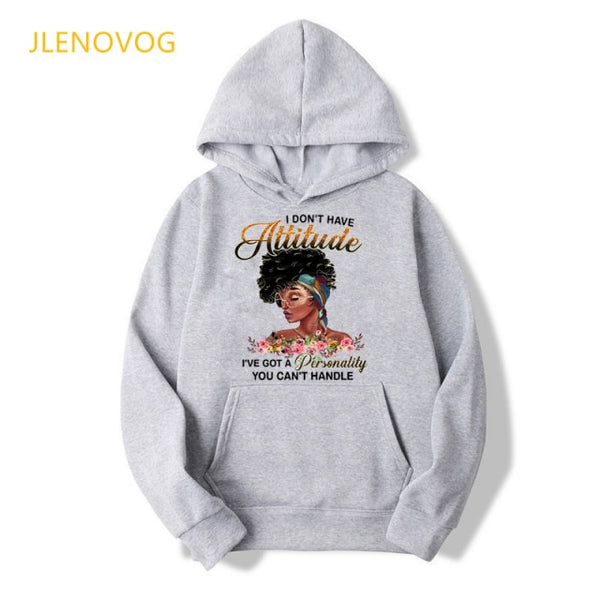 I dont have attitude 90s afro black girl magic sweatshirts women graphic top black lives matter hoodie lady hoody winter fleece