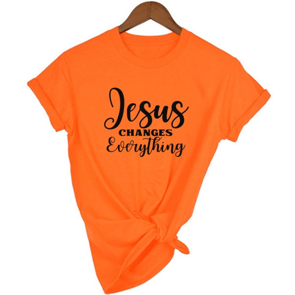 Jesus Changes Everything Christian T Shirt for Women Jesus Is Lord Graphic T Shirts Female Harajuku Round Neck Faith Hope Tees