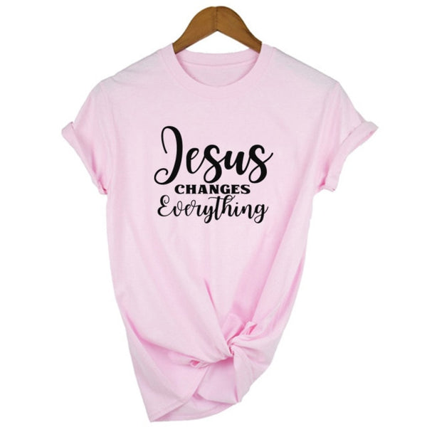 Jesus Changes Everything Christian T Shirt for Women Jesus Is Lord Graphic T Shirts Female Harajuku Round Neck Faith Hope Tees