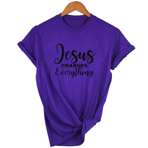 Jesus Changes Everything Christian T Shirt for Women Jesus Is Lord Graphic T Shirts Female Harajuku Round Neck Faith Hope Tees