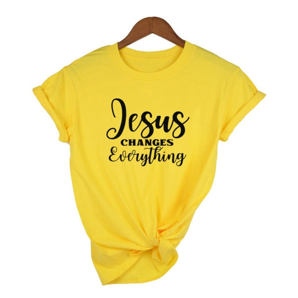 Jesus Changes Everything Christian T Shirt for Women Jesus Is Lord Graphic T Shirts Female Harajuku Round Neck Faith Hope Tees