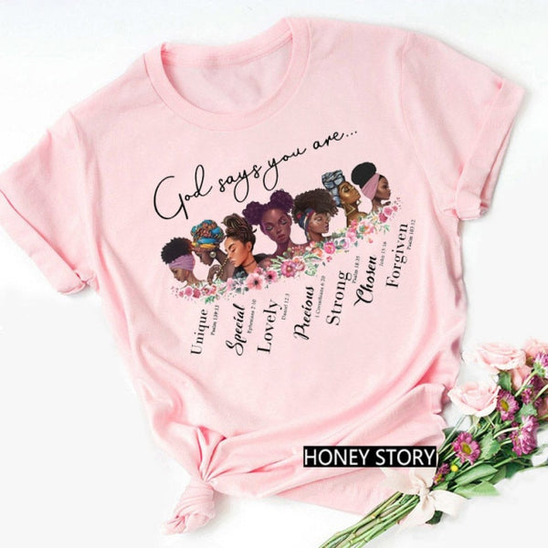 God Says You Are Black Girl is Beautiful Magic Tshirt Melanin Women T Shirt Femme Black Lives Matter Juneteenth Tops