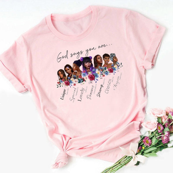 God Says You Are Black Girl is Beautiful Magic Tshirt Melanin Women T Shirt Femme Black Lives Matter Juneteenth Tops