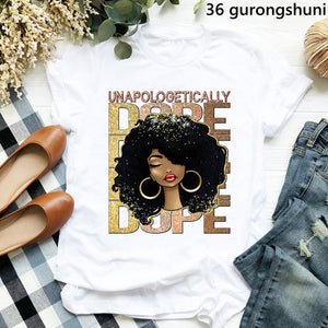 Unapologetically Dope Melanin Poppin Graphic Tshirts Women Black Girls Blowing Bubbles T Shirt Femme Female T-Shirt Streetwear